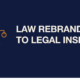 "Law" Rebrands