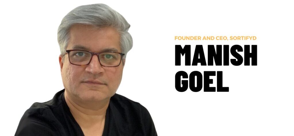 Sortifyd Organizing App And the Future of Productivity; And Interview With Founder and CEO Manish Goel