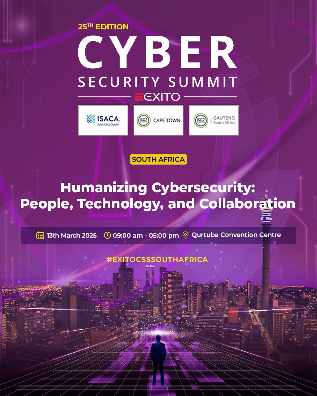 Explore Cutting-Edge Cybersecurity Solutions at Exito’s 25th Cyber Security Summitm, Physical Conference, Qurtuba Convention Centre, Johannesburg.