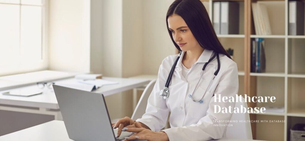 Transforming Healthcare with Database Innovation: Insights from the Frontlines