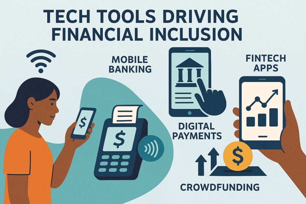 5 Key Tech Tools Driving Financial Inclusion