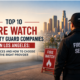 op 10 Fire Watch Security Guard Companies
