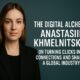 The Digital Alchemist: Anastasiia Khmelnitskaia on Turning Clicks into Connections and Shaping a Global Industry