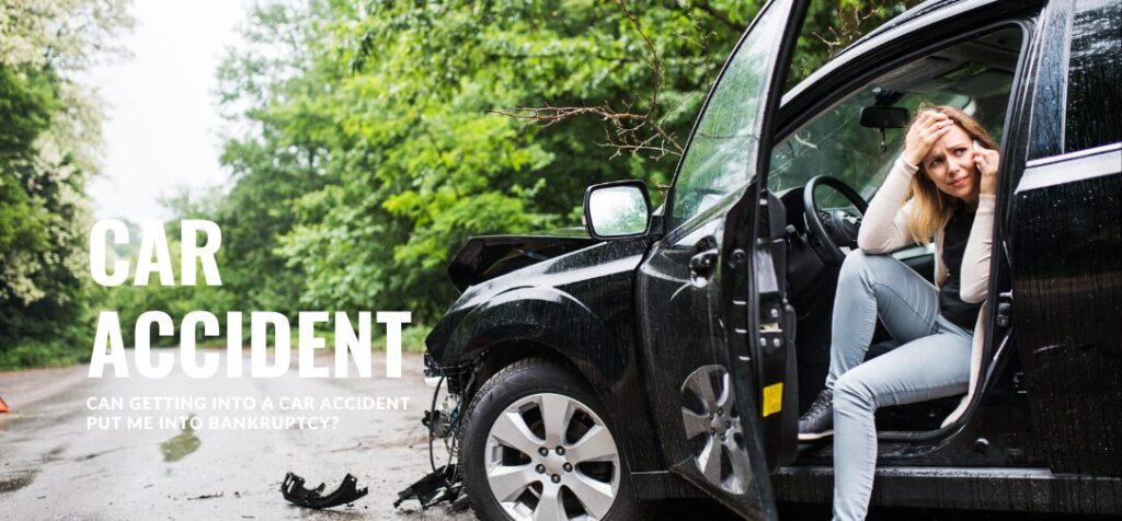 Can Getting Into a Car Accident Put Me Into Bankruptcy?