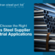 Choose the Right Stainless Steel Supplier