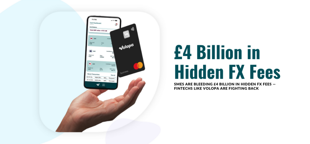 SMEs Are Bleeding £4 Billion in Hidden FX Fees