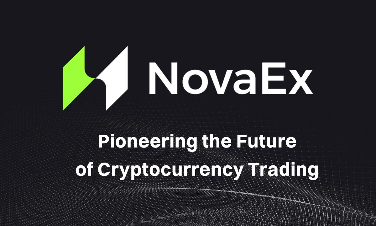 NovaEx Launches with a Security-First Crypto Trading Platform Offering Deep  Liquidity and Institutional-Grade Infrastructure - TechBullion