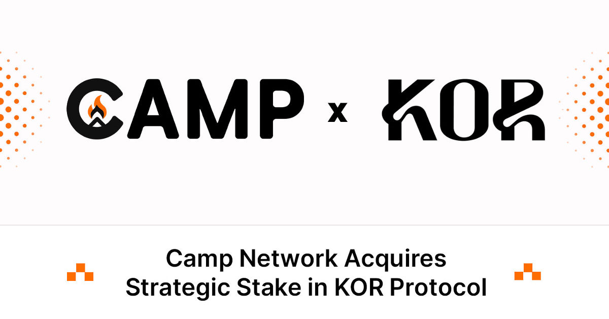 Camp Network Acquires Strategic Stake in KOR Protocol to Accelerate Tokenized IP and AI-Native Content