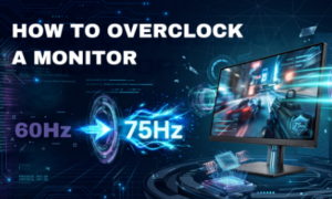 Overclock a Monitor