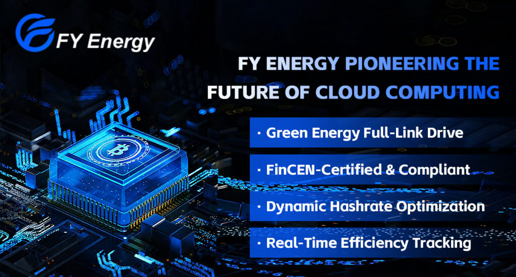 Achieve stable passive cryptocurrency income with FY Energy Cloud Mining Platform