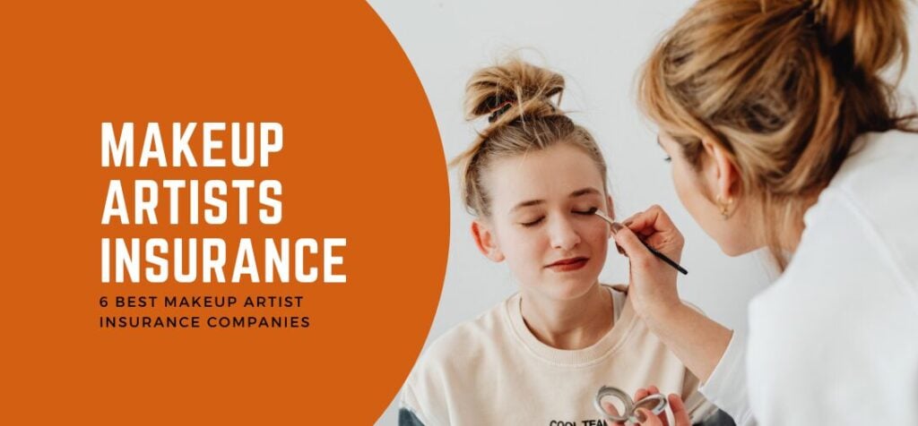 Best Makeup Artist Insurance Companies