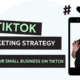 TikTok Growth Strategy for Businesses