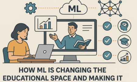 ML Changing the Educational Space