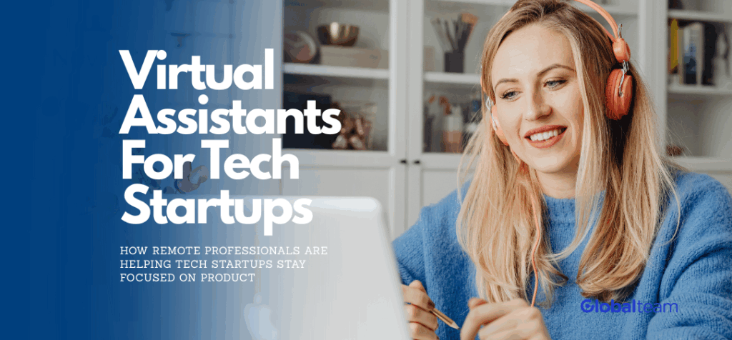 How remote professionals are helping tech startups stay focused on product