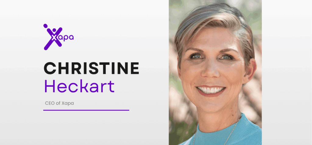Activating People in The Crowded AI Market, Not Just Technology: An Interview with Christine Heckart, CEO of Xapa