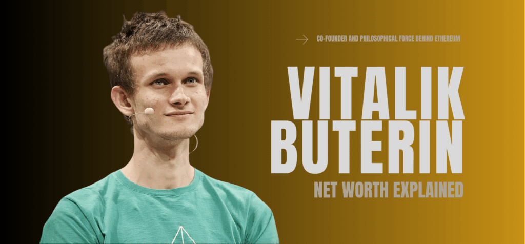 Vitalik Buterin Net Worth Explained