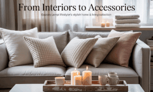 From Interiors to Accessories: Explore Lempi Lifestyle’s Stylish Home & Living Collection