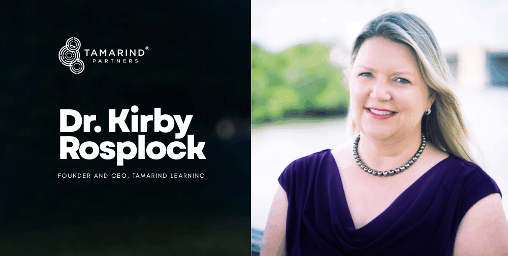 An Interview with Dr. Kirby Rosplock, Founder and CEO of Tamarind Learning