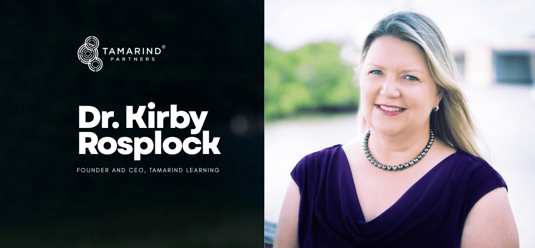 An Interview with Dr. Kirby Rosplock, Founder and CEO of Tamarind Learning