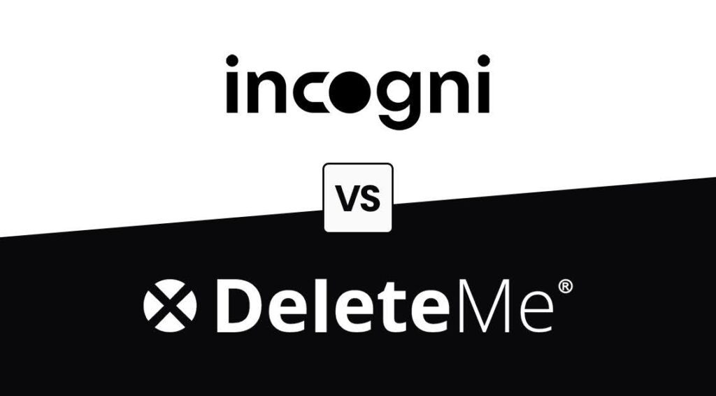 Incogni vs DeleteMe: Privacy Protection That Lasts