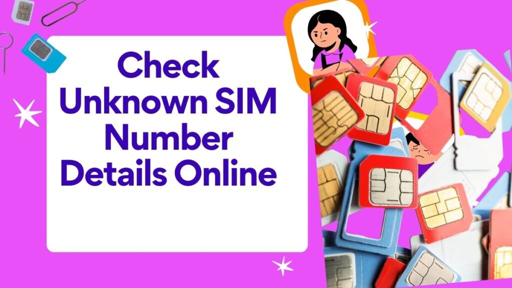 How to Check Unknown SIM Number Details Online in Pakistan