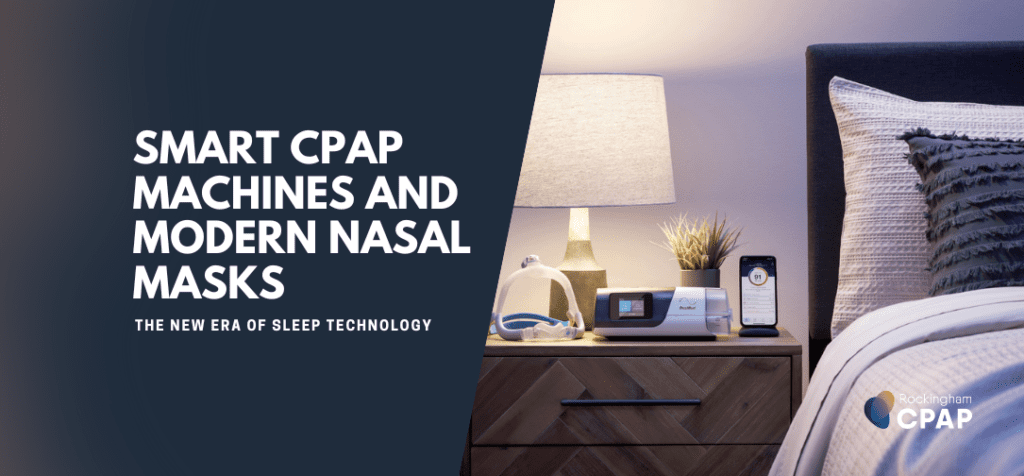 Tech Meets Sleep: How Smart CPAP Machines and Modern Nasal Masks Work Together for Better Therapy Outcomes