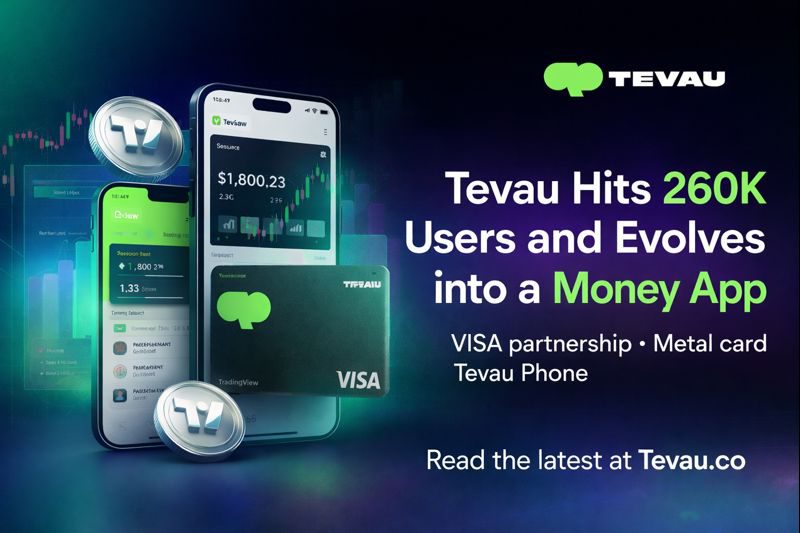 Tevau Hits 260K Users and Evolves into a Money App