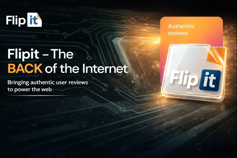 Flipit Reveals the “Back of the Internet,” a New Layer for Trust and Transparency