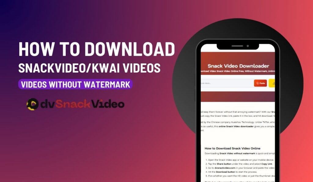 Download SnackVideo/Kwai Videos
