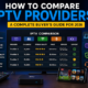 How to Compare IPTV Providers: A Complete Buyer's Guide for 2026