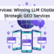 GEO Services: Winning LLM Citations with Strategic GEO Services