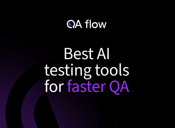 QA flow Launches AI-Powered Testing Platform to Reduce Software Bugs by 60% for Series B+ Startups
