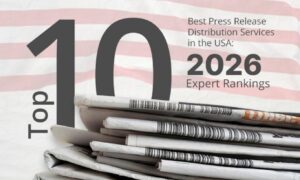 Top 10 Best Press Release Distribution Services in the USA: 2026 Expert Rankings