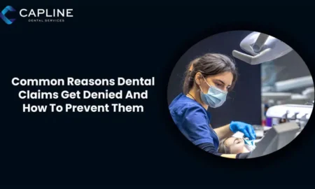 Most Common Reasons for Dental Claim Denial