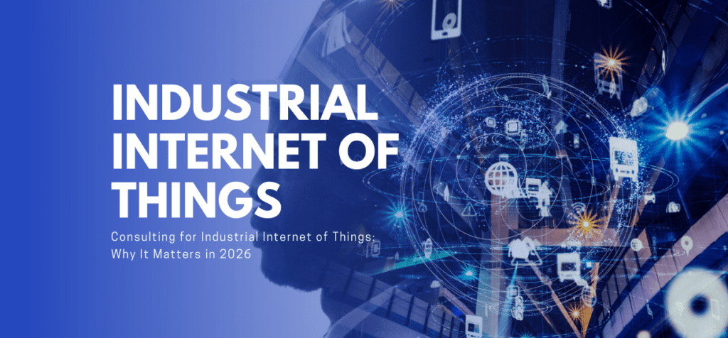 Consulting for Industrial Internet of Things