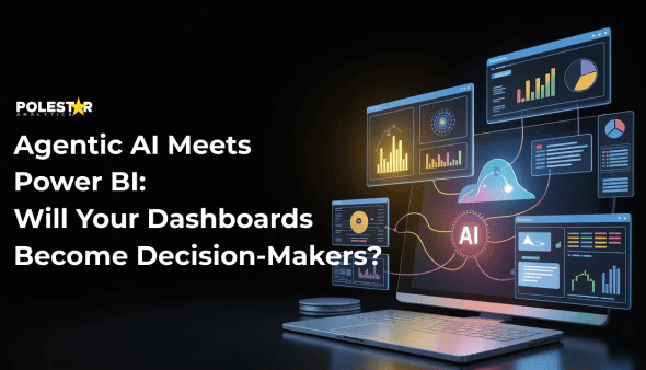 Agentic AI Meets Power BI: Will Your Dashboards Become Decision-Makers?