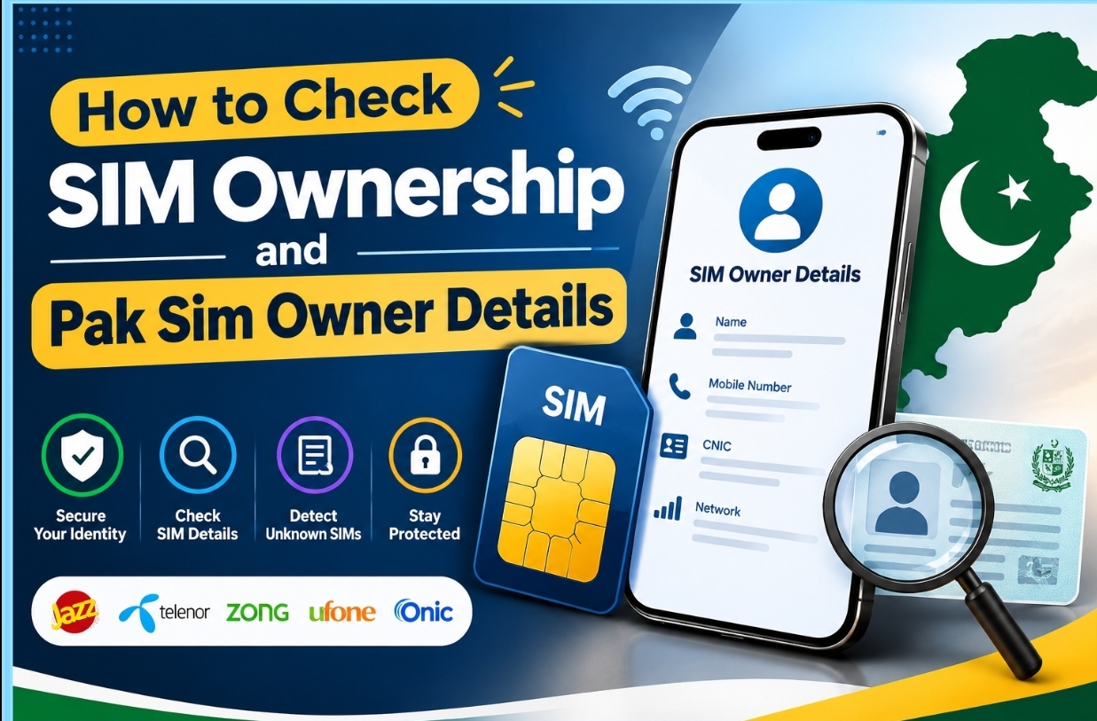 How to Check SIM Ownership and Pak SIM Owner Details