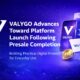 VALYGO Advances Toward Platform Launch Following Presale Completion