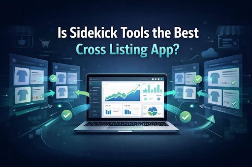 Sidekick Tools the Best Cross Listing App
