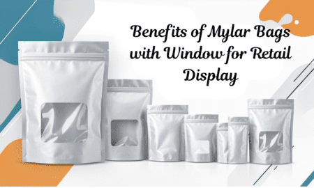 Mylar Bags with Window for Retail Display