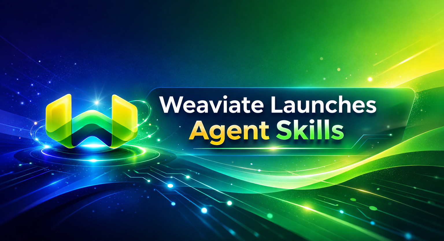 New AI Launch News: Weaviate Agent Skills Powers Faster AI App Development