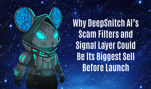 Best Crypto Presale: Why DeepSnitch AI’s Scam Filters and Signal Layer Could Be Its Biggest USP Before Launch As the Market Gets Tougher in 2026