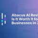 Is Abacus AI Worth It for Businesses