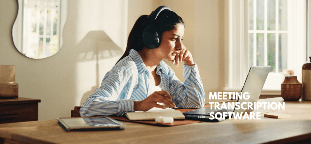 Best Meeting Transcription Software