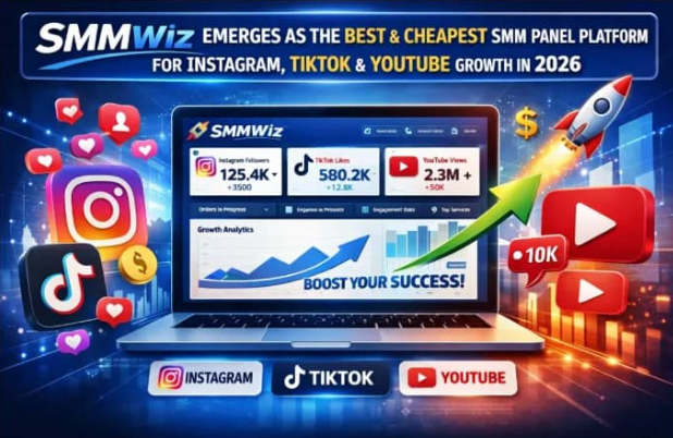 Smmwiz Emerges as One of the Best and Cheapest SMM Panel Platforms for Social Media Growth in 2026