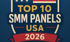 Top 10 SMM Panels USA (2026 List) — Best Trusted Platforms Ranked