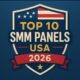 Top 10 SMM Panels USA (2026 List) — Best Trusted Platforms Ranked