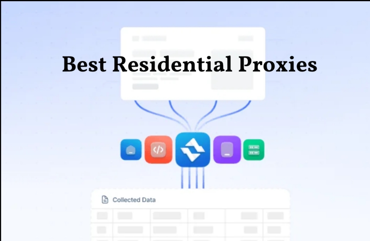 Best Residential Proxies: How to Choose the Right Service for Your Workload