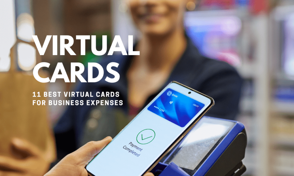 11 Best Virtual Cards for Business Expenses (And How to Pick the Right ...
