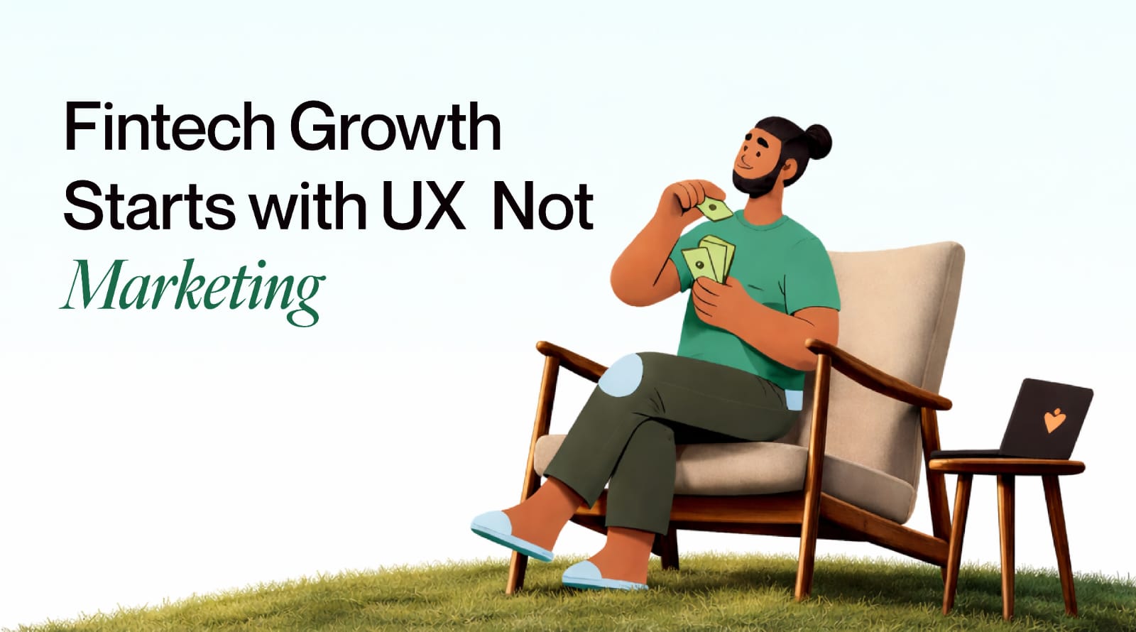 Why Fintech Startups Invest in UX Before Marketing in 2026